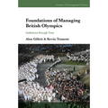 Foundations of Managing British Olympics: Institutions Through Time - Hardcover