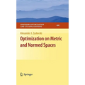 Optimization on Metric and Normed Spaces - Hardcover