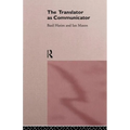 The Translator As Communicator - Paperback