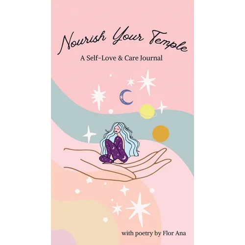 Nourish Your Temple: Self-Love & Care Journal - Hardcover