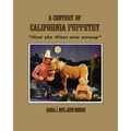 A Century of California Puppetry: How the West was Strung - Paperback