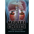 Mortal Choice: A Medical Mystery - Hardcover