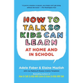 How to Talk So Kids Can Learn - Paperback