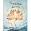 Trauma Therapy Workbook: Techniques and Exercises to Support Mental Wellness and Strengthen Resilience - Paperback