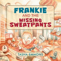 Frankie and the Missing Sweatpants - Paperback