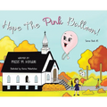 Hope the Pink Balloon! - Hardcover