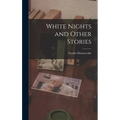 White Nights and Other Stories - Hardcover