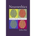Neuroethics: Agency in the Age of Brain Science - Paperback