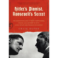Hitler's Pianist, Roosevelt's Secret - Hardcover