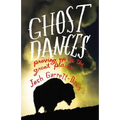 Ghost Dances: Proving Up on the Great Plains - Hardcover