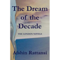 The Dream of the Decade: A Quartet - Paperback