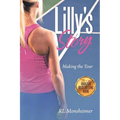 Lilly's Story: Making the Tour - Paperback