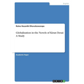Globalization in the Novels of Kiran Desai: A Study - Paperback