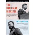 The Brilliant Disaster: Jfk, Castro, and America's Doomed Invasion of Cuba's Bay of Pigs - Paperback