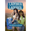 Ladybuck On Ladybuck: Seven Lesbian Tales Of The Tingleverse - Paperback
