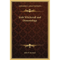 Irish Witchcraft and Demonology - Hardcover