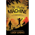 The Finding Machine: ...her late father's invention ...a 1920s cold case ...can Alex follow the dots to solve it? - Paperback