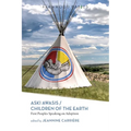 Aski Awasis/Children of the Earth: First Peoples Speaking on Adoption - Paperback