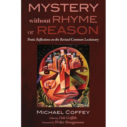 Mystery Without Rhyme or Reason: Poetic Reflections on the Revised Common Lectionary - Paperback