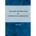 The Law and Practice of Commercial Mediation - Paperback