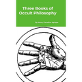 Three Books of Occult Philosophy - Hardcover