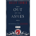 Out of the Ashes: A Metahuman Files: Classified Novella - Paperback
