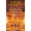 Deadhouse Gates: Book Two of the Malazan Book of the Fallen - Mass Market Paperbound