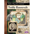 Teddy Roosevelt - Library Binding