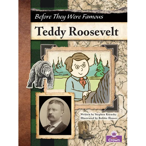 Teddy Roosevelt - Library Binding