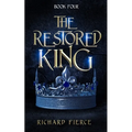 The Restored King - Paperback