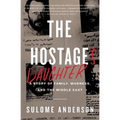 The Hostage's Daughter: A Story of Family, Madness, and the Middle East - Paperback
