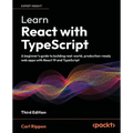 Learn React with TypeScript - Third Edition: A beginner's guide to building real-world, production-ready web apps with React 19 and TypeScript - Paperback