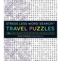 Stress Less Word Search - Travel Puzzles: 100 Word Search Puzzles for Fun and Relaxation - Paperback