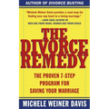 The Divorce Remedy: The Proven 7 Step Program for Saving Your Marriage - Paperback