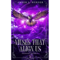 Muses That Align Us: Palisade Trilogy 2 - Paperback