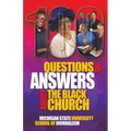100 Questions and Answers About The Black Church: The Social and Spiritual Movement of a People - Paperback