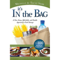 It's in the Bag: A New, Easy, Affordable, and Doable Approach to Food Storage - Paperback