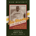 Biz Mackey, a Giant behind the Plate: The Story of the Negro League Star and Hall of Fame Catcher - Paperback