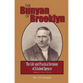 The Bunyan of Brooklyn: The Life and Practical Sermons of Ichabod Spencer - Paperback