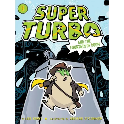 Super Turbo and the Fountain of Doom - Paperback