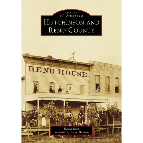 Hutchinson and Reno County - Paperback