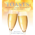 Toasts: The Perfect Words to Celebrate Every Occasion - Paperback