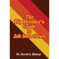 The Big Brother's Guide to Job Interviews - Paperback