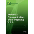 Networks, Communication, and Computing Vol. 2 - Hardcover