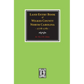 Wilkes County, North Carolina Land Entry Book, 1778-1781. - Paperback