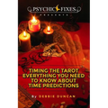 Timing the Tarot: Everything you need to know about Time Predictions - Paperback