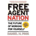 Free Agent Nation: The Future of Working for Yourself - Paperback