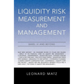 Liquidity Risk Measurement and Management: Base L III And Beyond - Paperback