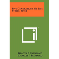 Five Generations of Life, Strife, Spice - Paperback