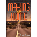 Making It Home: My year as a middle-aged runaway - Paperback
